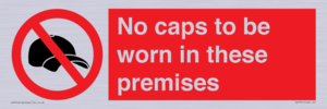PV7751: No caps to be worn in these premises