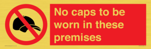 PV7751: No caps to be worn in these premises