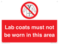 PV7844: Lab coats must not be worn in this area