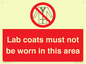 PV7844: Lab coats must not be worn in this area