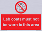 PV7844: Lab coats must not be worn in this area