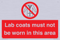 PV7844: Lab coats must not be worn in this area