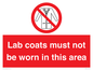 PV7844: Lab coats must not be worn in this area
