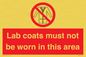PV7844: Lab coats must not be worn in this area