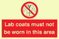 PV7844: Lab coats must not be worn in this area