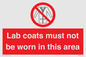PV7844: Lab coats must not be worn in this area