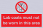 PV7844: Lab coats must not be worn in this area