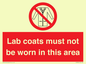 PV7844: Lab coats must not be worn in this area