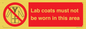PV7844: Lab coats must not be worn in this area