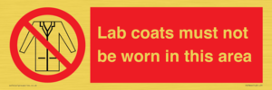 PV7844: Lab coats must not be worn in this area