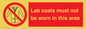 PV7844: Lab coats must not be worn in this area