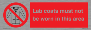 PV7844: Lab coats must not be worn in this area