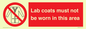 PV7844: Lab coats must not be worn in this area