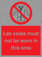 PV7844: Lab coats must not be worn in this area
