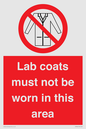 PV7844: Lab coats must not be worn in this area