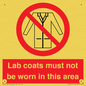 PV7844: Lab coats must not be worn in this area