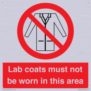 PV7844: Lab coats must not be worn in this area