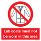 PV7844: Lab coats must not be worn in this area