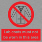 PV7844: Lab coats must not be worn in this area