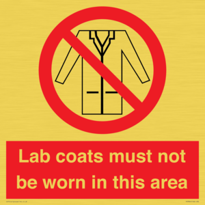 PV7844: Lab coats must not be worn in this area