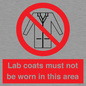 PV7844: Lab coats must not be worn in this area