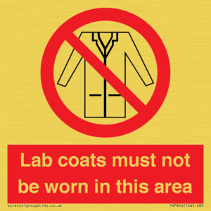 PV7844: Lab coats must not be worn in this area
