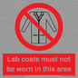 PV7844: Lab coats must not be worn in this area