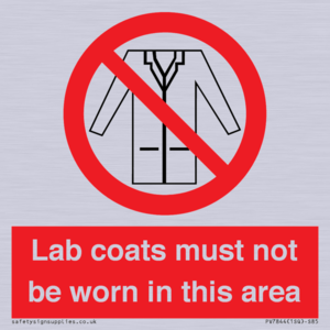 PV7844: Lab coats must not be worn in this area