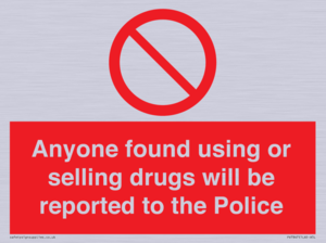 PV7847: Anyone found using or selling drugs will be reported to the Police