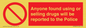 PV7847: Anyone found using or selling drugs will be reported to the Police