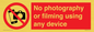PV7869: No photography or filming using any device