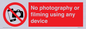PV7869: No photography or filming using any device