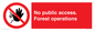 PV7905: No public access. Forest operations