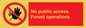 PV7905: No public access. Forest operations