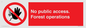 PV7905: No public access. Forest operations