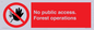 PV7905: No public access. Forest operations