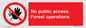 PV7905: No public access. Forest operations