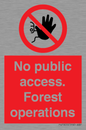 PV7905: No public access. Forest operations