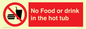 PV7930: No Food or drink in the hot tub