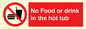 PV7930: No Food or drink in the hot tub