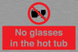 PV7931: No glasses in the hot tub