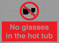 PV7931: No glasses in the hot tub