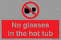 PV7931: No glasses in the hot tub