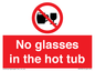 PV7931: No glasses in the hot tub