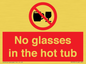 PV7931: No glasses in the hot tub