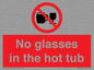 PV7931: No glasses in the hot tub