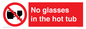 PV7931: No glasses in the hot tub