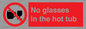 PV7931: No glasses in the hot tub