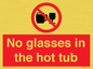 PV7931: No glasses in the hot tub