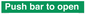 SA13181: Push bar to open - text only